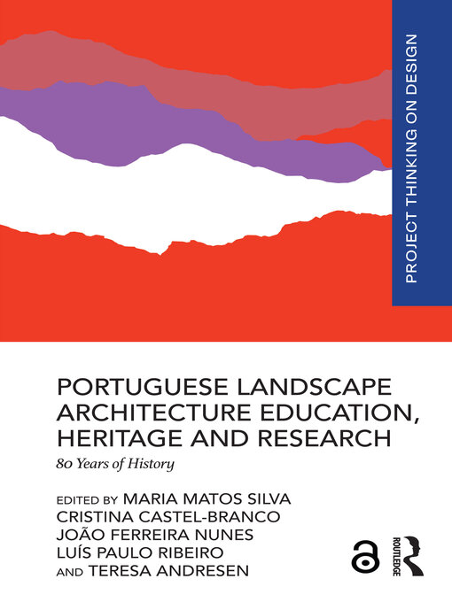 Title details for Portuguese Landscape Architecture Education, Heritage and Research by Maria Matos Silva - Wait list